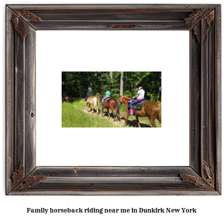 family horseback riding near me in Dunkirk, New York